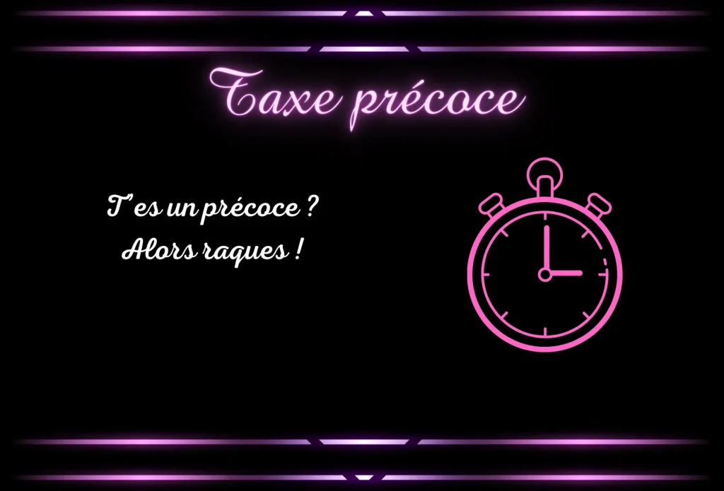 taxe-precoce